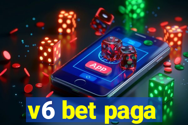 v6 bet paga